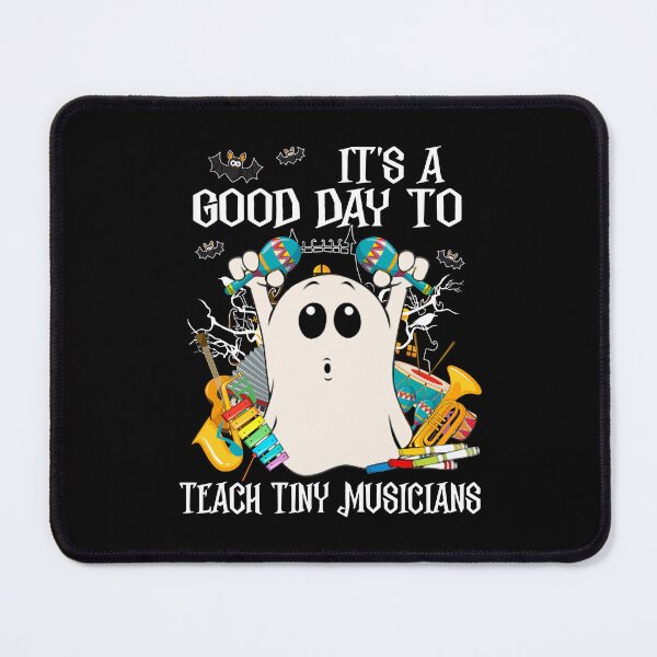 Item preview, It's A Good Day To Teach Tiny Musicians funny cute teacher designed and sold by elizabethdawnn.