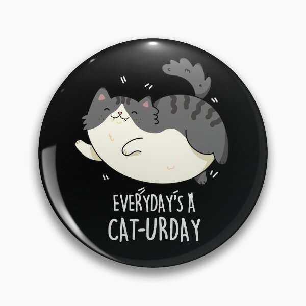 Item preview, Everyday's A Cat-urday Fat Kitty Funny Cat Puns (Dark BG) designed and sold by punnybone.