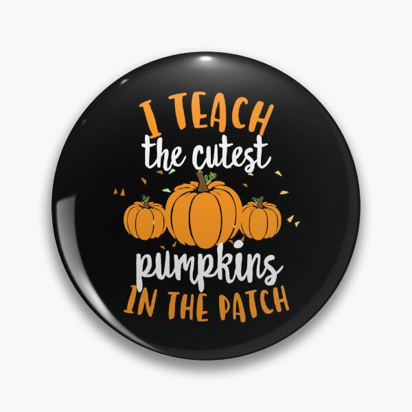 Item preview, I Teach The Cutest Pumpkins In The Patch Teacher School designed and sold by QueenOfPrint.