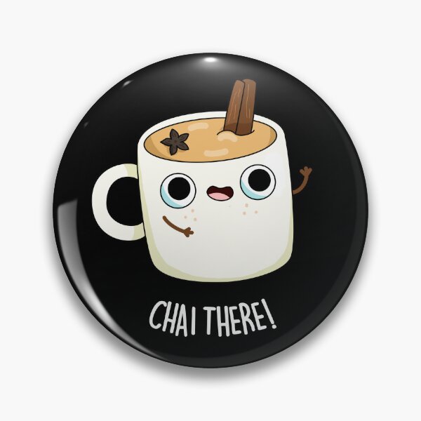 Item preview, Chai There Funny Chai Tea Puns (Dark BG) designed and sold by punnybone.