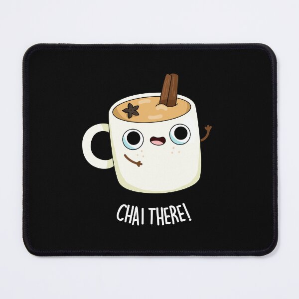 Item preview, Chai There Funny Chai Tea Puns (Dark BG) designed and sold by punnybone.