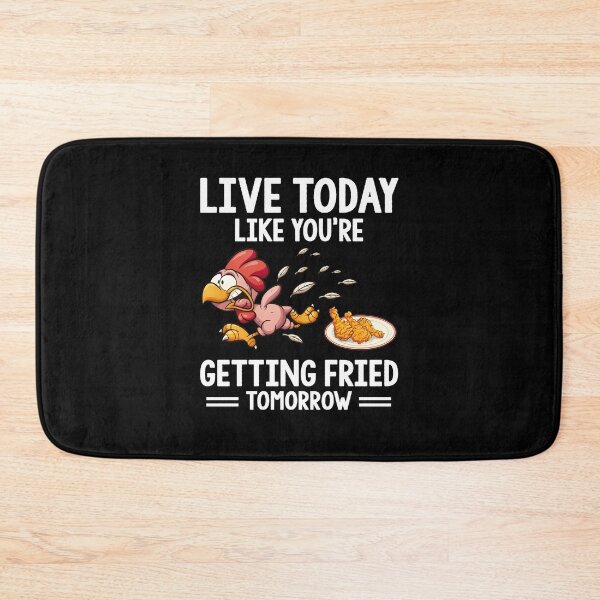 Item preview, Live Today Like You're Getting Fried Tomorrow chiken funny humor vintage cute designed and sold by elizabethdawnn.