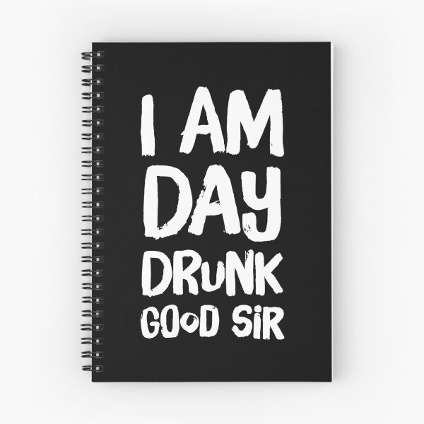 Item preview, I am day drunk good sir designed and sold by Captain Mood.