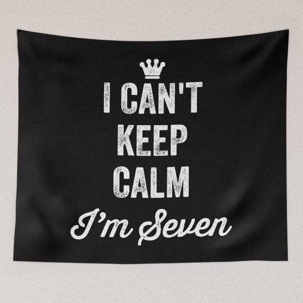 Item preview, I can't keep calm I'm seven - 7th birthday designed and sold by Captain Mood.