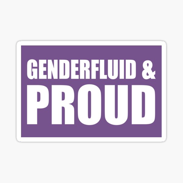 Genderfluid & Proud Sticker Sticker