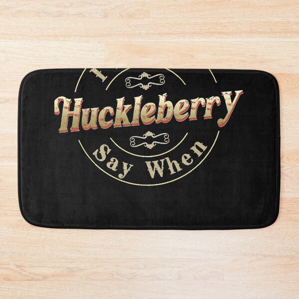 Item preview, I&x27;m Your Huckleberry Say When Retro Vintage designed and sold by STEPHENSTERR.