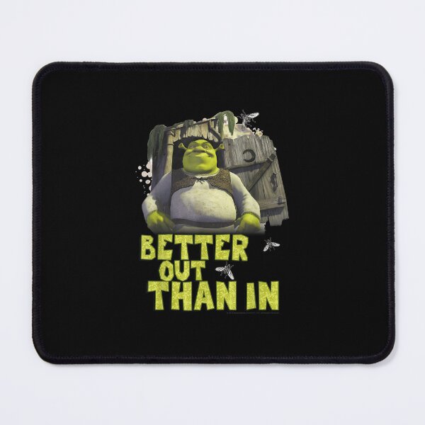 Item preview, Shrek Outhouse Better Out Than In Quote designed and sold by TamarHall.