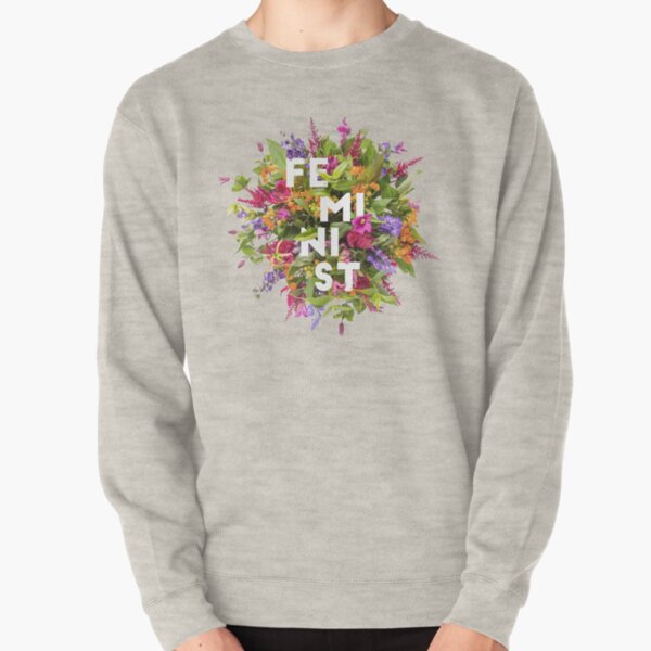 Floral Feminist Pullover Sweatshirt