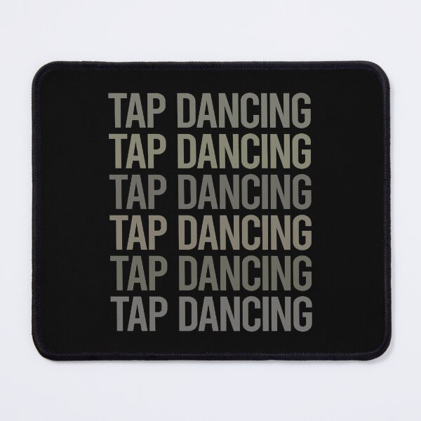 Item preview, Gray Text Art Tap Dance Dancing designed and sold by TartSpiderWeb.