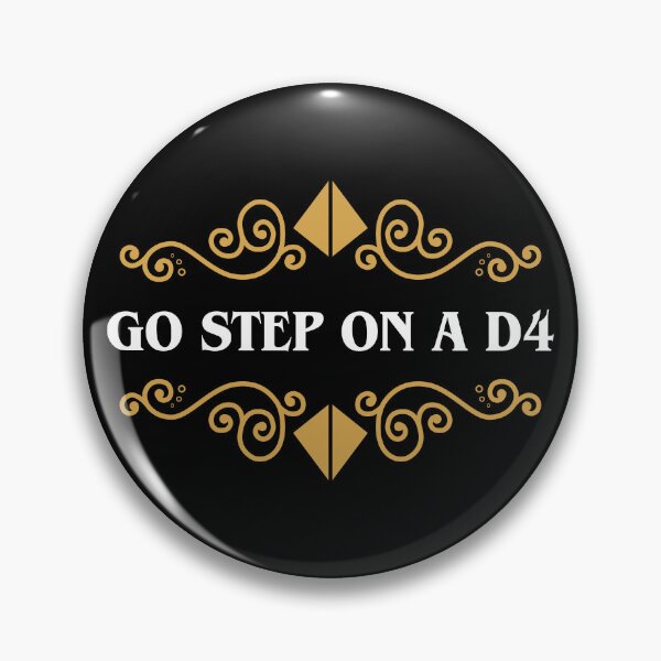 Item preview, Go Step on a D4 Funny RPG Meme designed and sold by pixeptional.