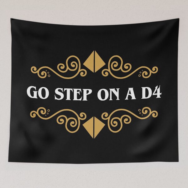 Item preview, Go Step on a D4 Funny RPG Meme designed and sold by pixeptional.