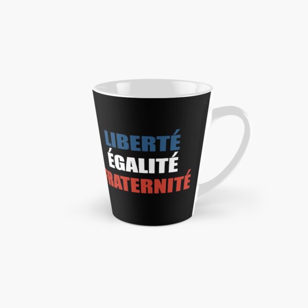 Artikel-Vorschau von Liberte Egalite Fraternite - Frankreich Motto Französisch, designt und verkauft von TravelScientist.