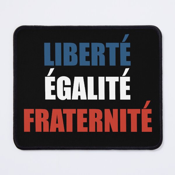 Item preview, Liberte Egalite Fraternite - France Motto French designed and sold by TravelScientist.