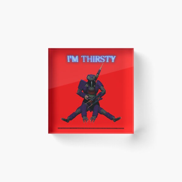 Item preview, 64. I'm Thirsty (Nestguard Shleg) designed and sold by ciullocorp.