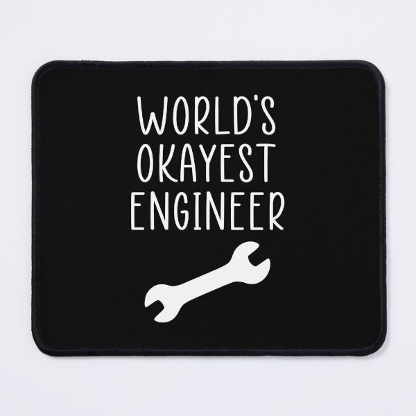Item preview, World's okayest engineer designed and sold by Ashtreemeadow.