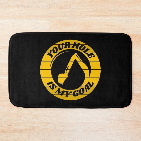 Item preview, Your hole is my goal - excavator designed and sold by Rev-Style.