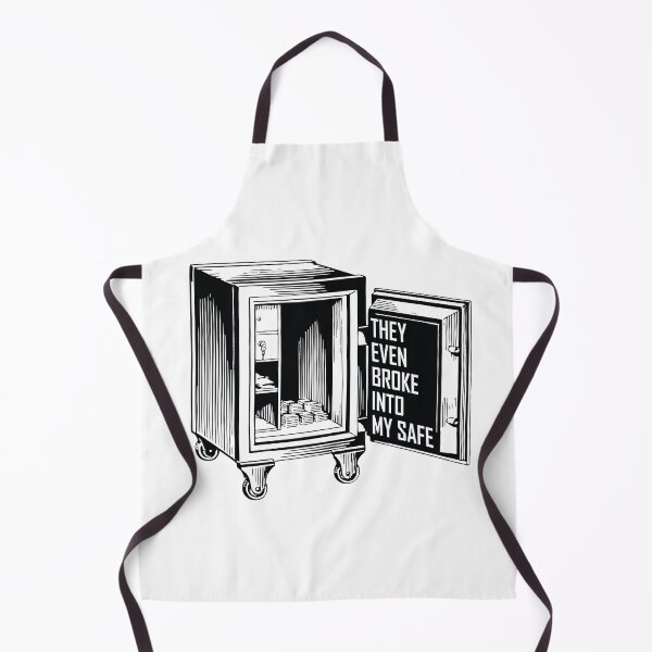 Item preview, They Even Broke Into My Safe designed and sold by Pratik Dodiya.