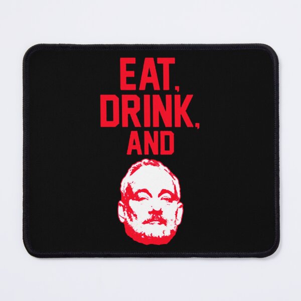 Item preview, Eat, Drink and Murray - Funny designed and sold by FadHiang57.