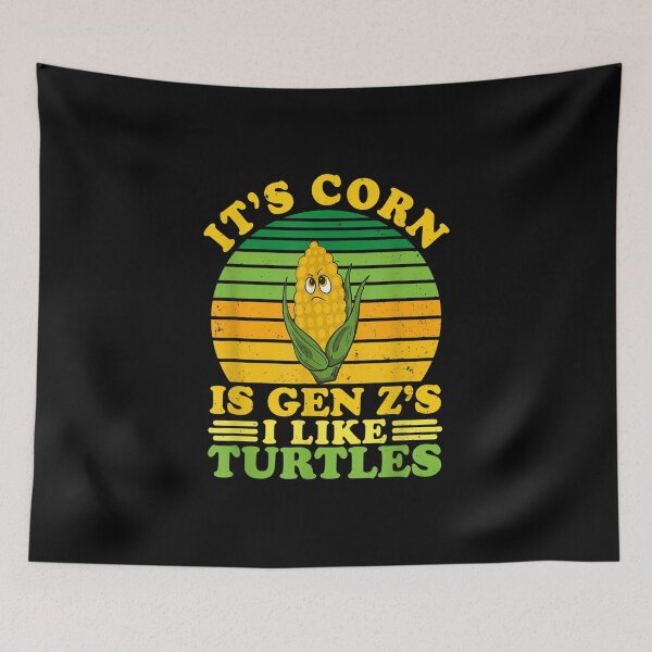 Item preview, Funny Trendy Design Itâ€™s Corn! Is Gen Z's I Like Turtles designed and sold by Holvasterlund.