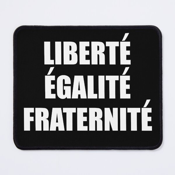 Item preview, Liberte Egalite Fraternite - France Motto French designed and sold by TravelScientist.