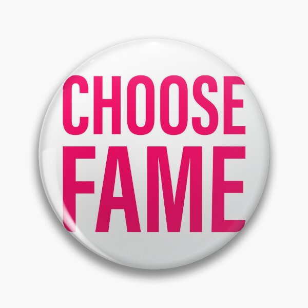 Item preview, Choose Fame designed and sold by Ben's Stuff.
