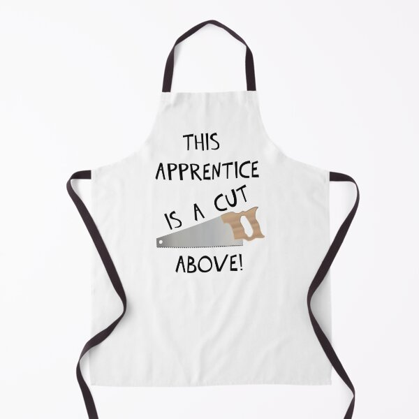 Item preview, THIS APPRENTICE IS A CUT ABOVE! designed and sold by DomGDesign.
