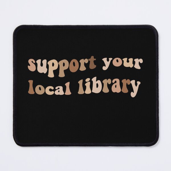Item preview, Support your local library designed and sold by AdelDa19.