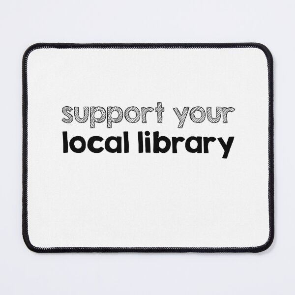 Item preview, Support your local library designed and sold by AdelDa19.
