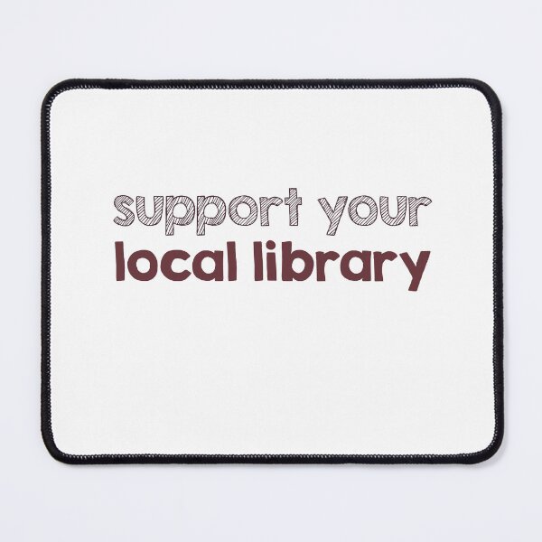 Item preview, Support your local library designed and sold by AdelDa19.