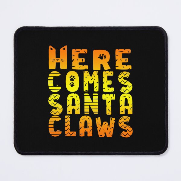 Item preview, Here Comes Santa Claws Cat Funny Christmas Lyric Pun designed and sold by PunnyLyrics.