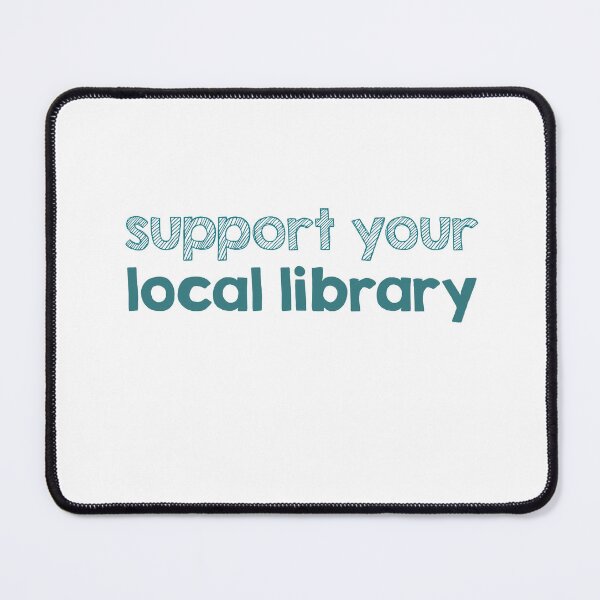 Item preview, Support your local library designed and sold by AdelDa19.