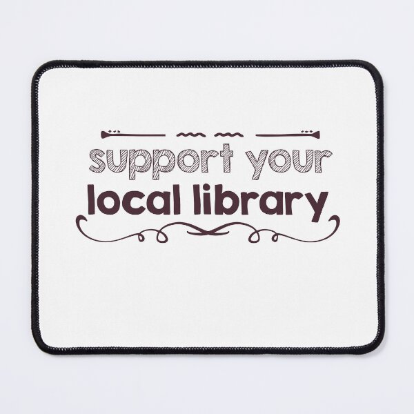 Item preview, Support your local library designed and sold by AdelDa19.