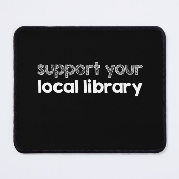 Item preview, Support your local library designed and sold by AdelDa19.