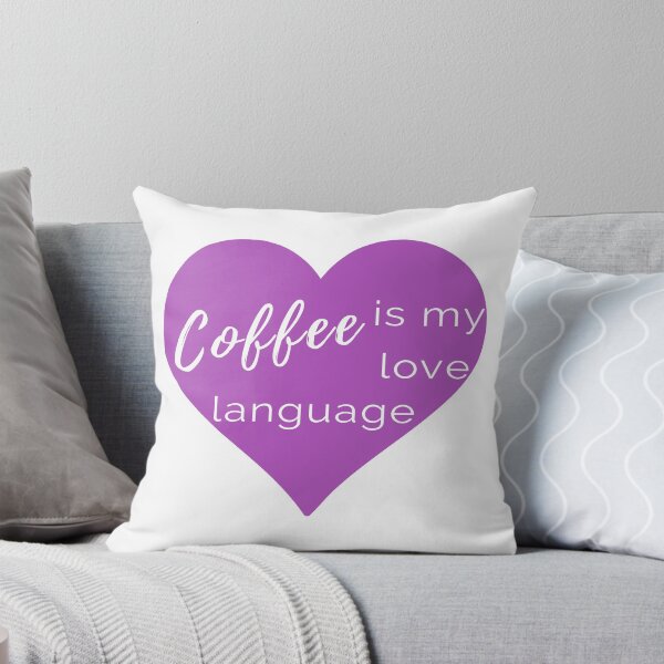 Item preview, Coffee is my Love Language - Purple Heart Throw Pillow designed and sold by LovingBDSM.