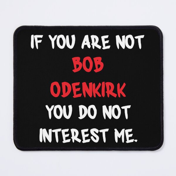 Item preview, Bob Odenkirk - If you are not designed and sold by 2Girls1Shirt.