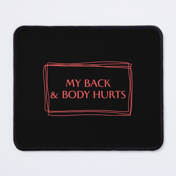 Item preview, my back and body hurts designed and sold by Eriksonshop.