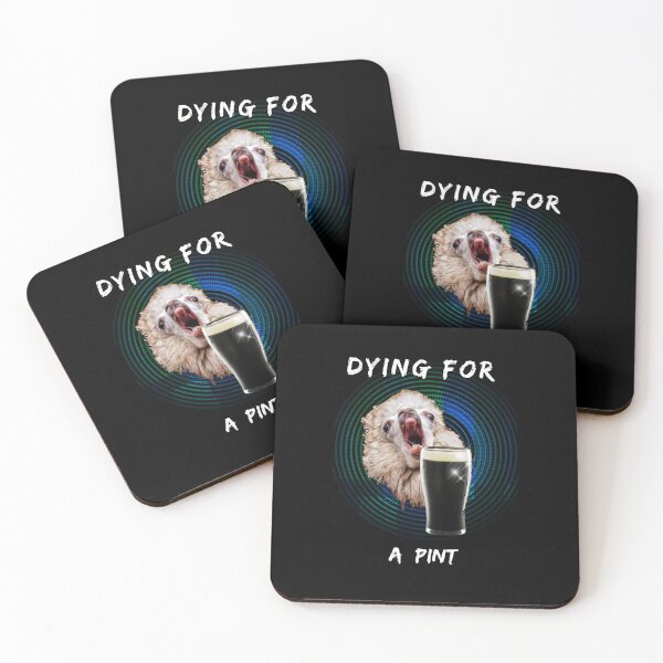Item preview, Dying For a Pint designed and sold by hallywd.
