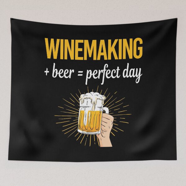 Item preview, Beer Perfect Day Winemaking Winemaker designed and sold by WigglesDailey.