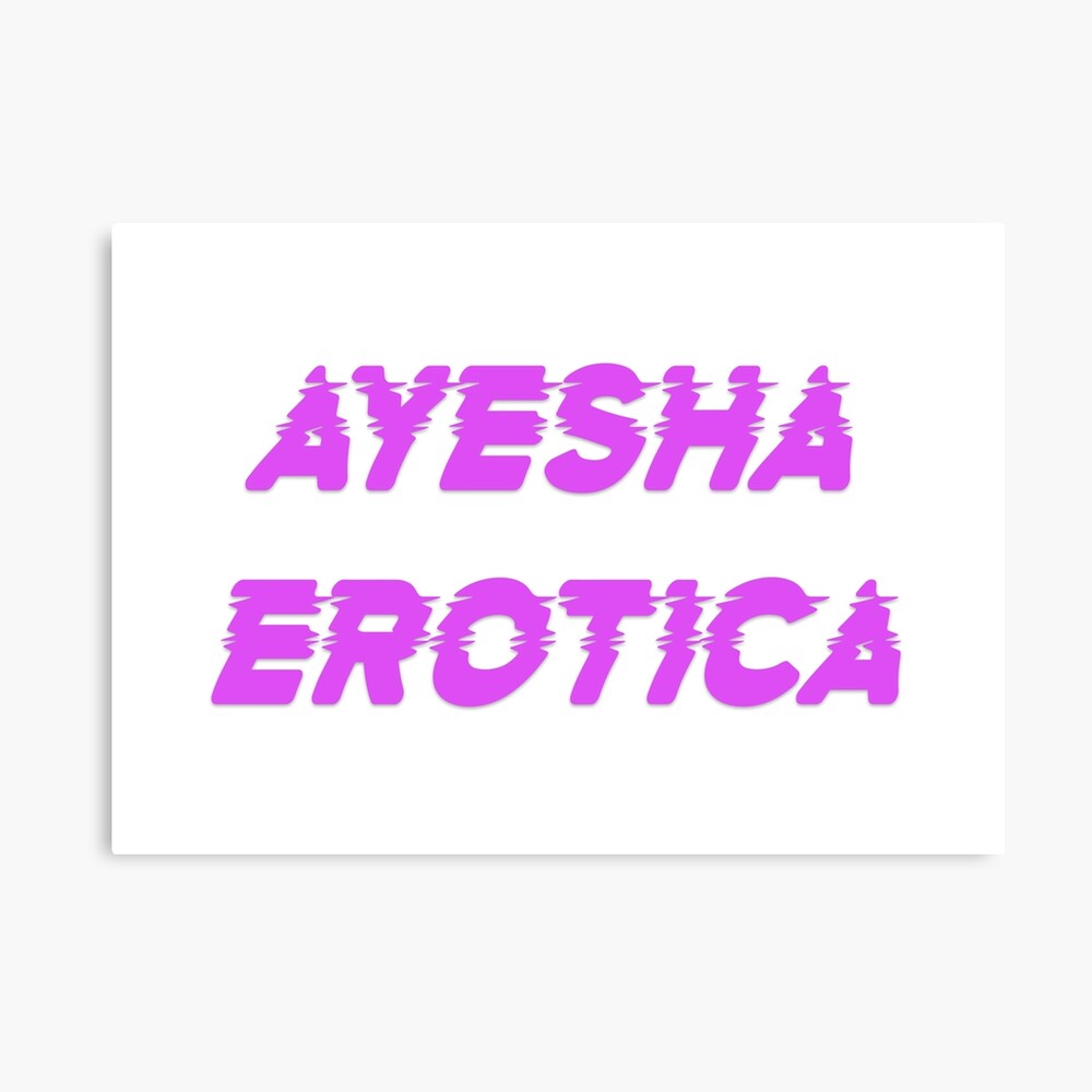 Ayesha Erotica