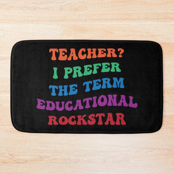 Item preview, Teacher? I Prefere The Term Educational Rockstar designed and sold by PufnicaDesign.