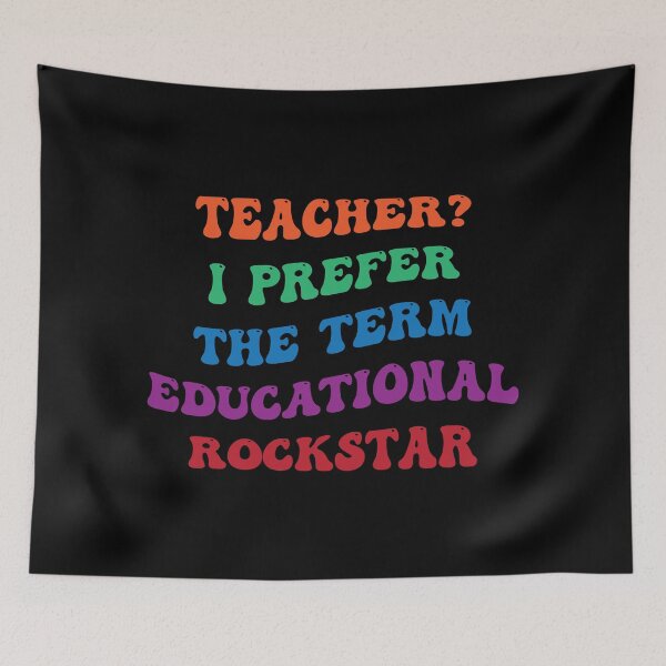 Item preview, Teacher? I Prefere The Term Educational Rockstar designed and sold by PufnicaDesign.