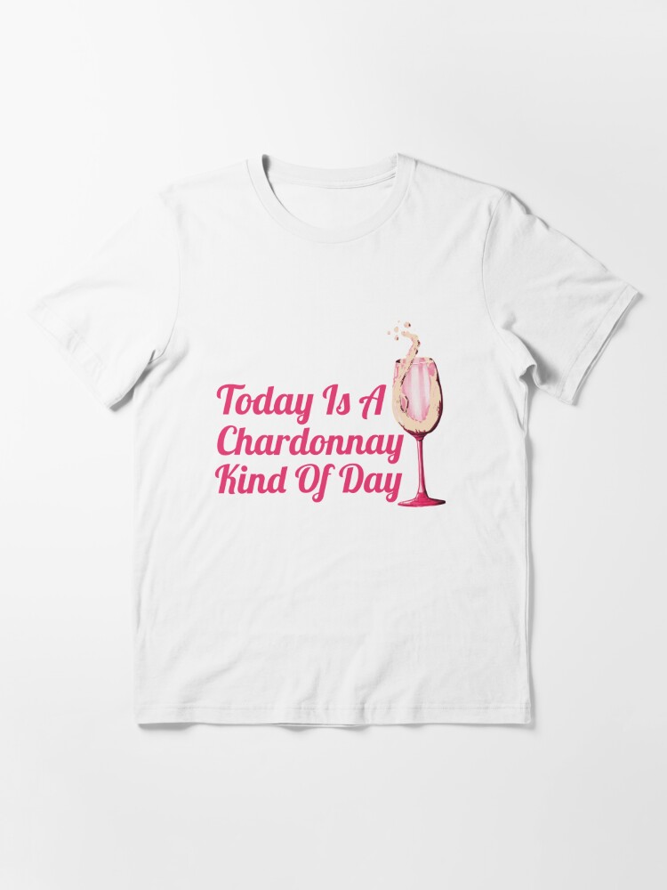 chardonnay all day shirt