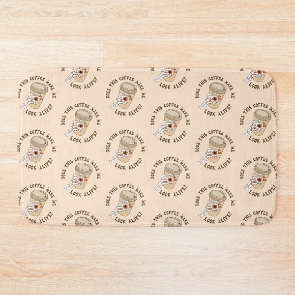 Item preview, does this coffee make me look alive designed and sold by champagnemoment.
