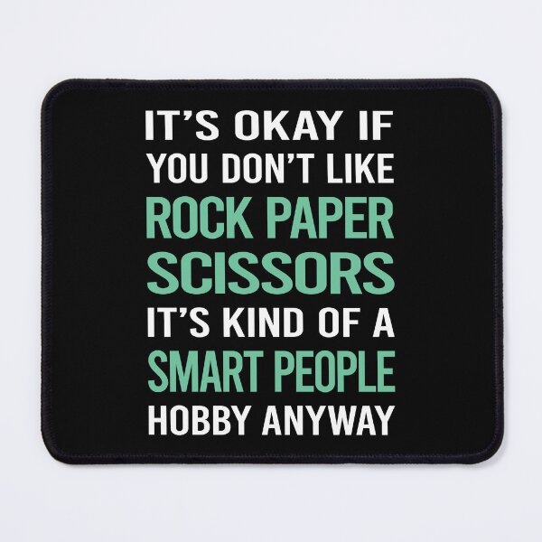 Item preview, Smart People Hobby Rock Paper Scissors designed and sold by AcostaLethalDo.