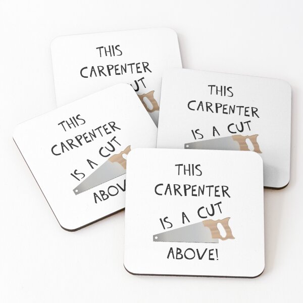 Item preview, THIS CARPENTER IS A CUT ABOVE! designed and sold by DomGDesign.