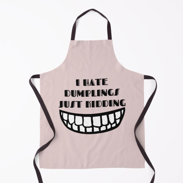Item preview, I Hate Dumplings Just Kidding designed and sold by designerpriti.