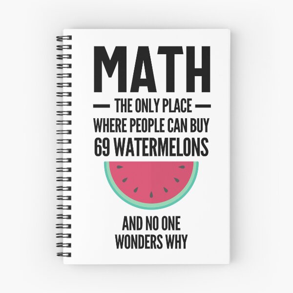 Item preview, Math The Only Place Where People Buy 69 Watermelons And No One Wonders Why designed and sold by Olivergifts.
