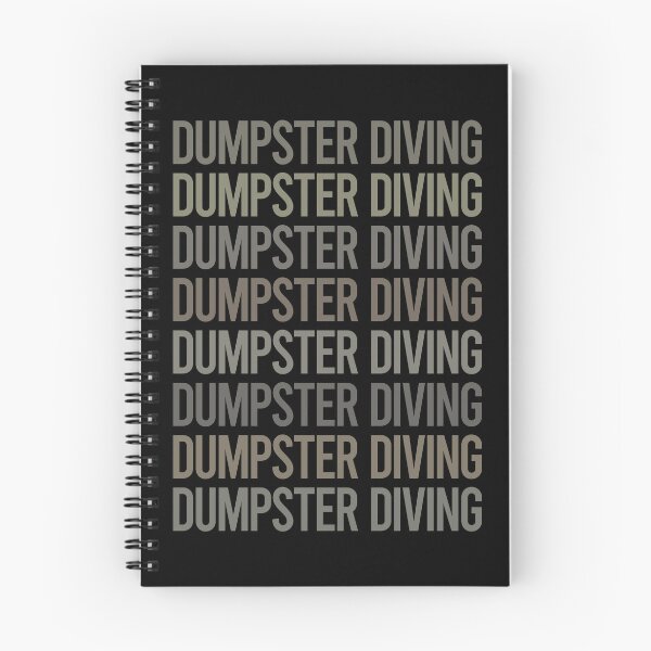 Item preview, Gray Text Art Dumpster Diving designed and sold by TarynBrown3126.