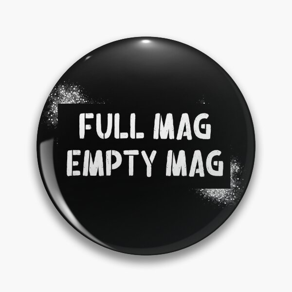 Item preview, Cool Full Mag Empty Mag Quote in Stencil Brush Font White Color designed and sold by RiciPaneto.