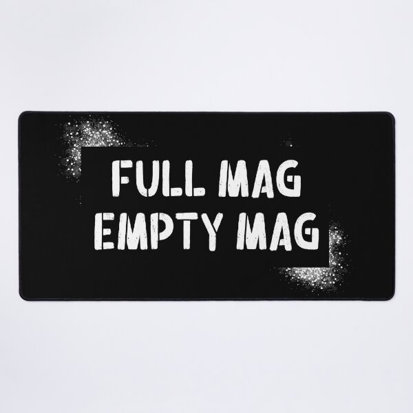 Item preview, Cool Full Mag Empty Mag Quote in Stencil Brush Font White Color designed and sold by RiciPaneto.
